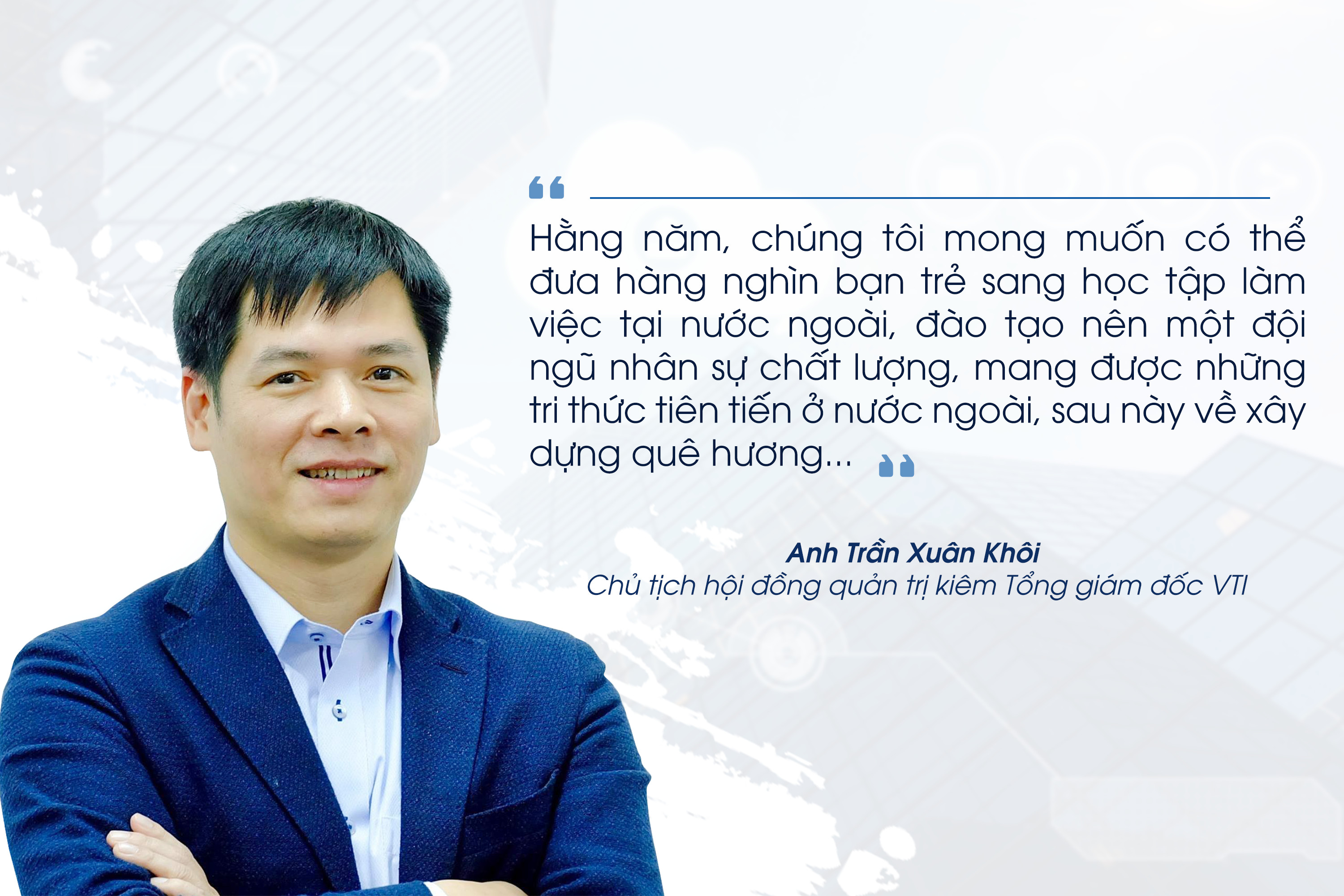 Khát vọng của Chủ tịch Trần Xuân Khôi không chỉ là nâng cao chất lượng đào tạo nhân lực CNTT tại Việt Nam